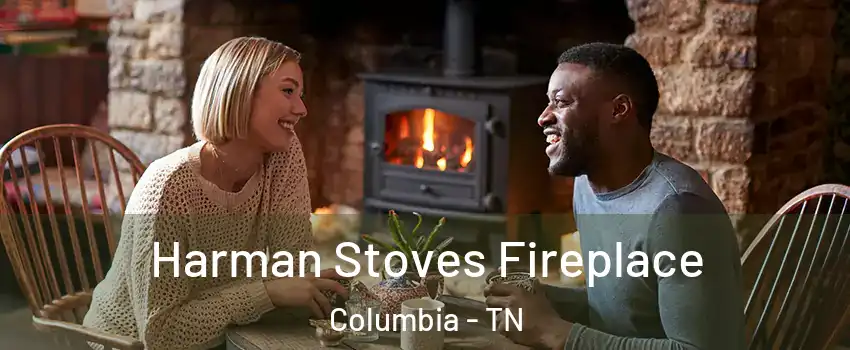  Harman Stoves Fireplace Columbia - TN