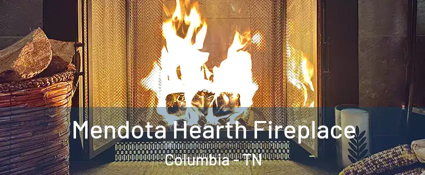  Mendota Hearth Fireplace Columbia - TN