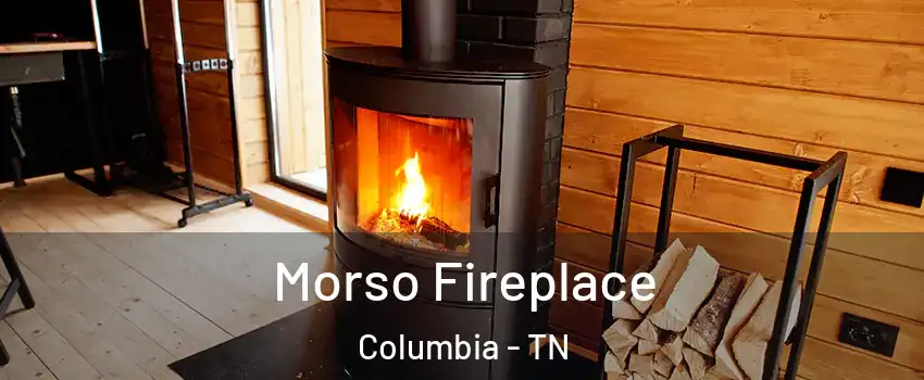  Morso Fireplace Columbia - TN