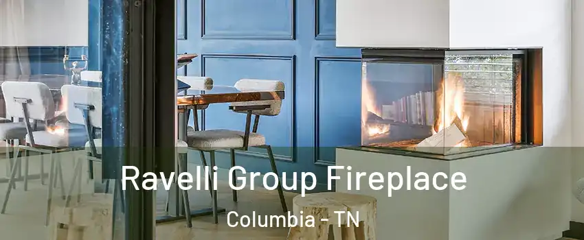  Ravelli Group Fireplace Columbia - TN
